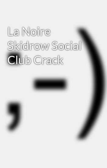 Socialclub dll la noire
